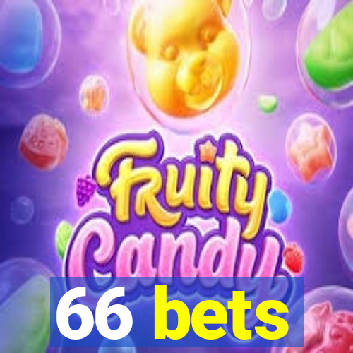 66 bets